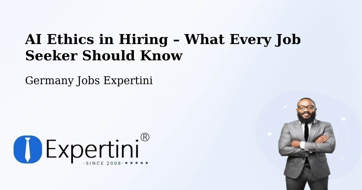 AI Ethics in Recruitment & Hiring – Esslingen - Esslingen, Germany Jobs Expertini