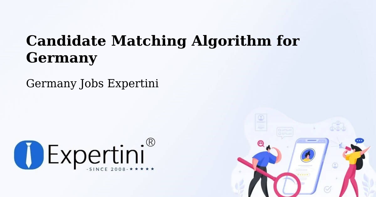 Candidate Matching Algorithm Overview – Esslingen - Germany Jobs Expertini