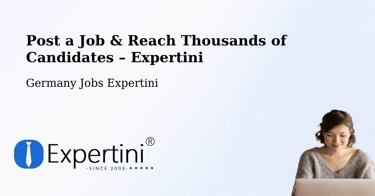 Post a Job in Esslingen – Hire the Right Talent - Esslingen, Germany Jobs Expertini