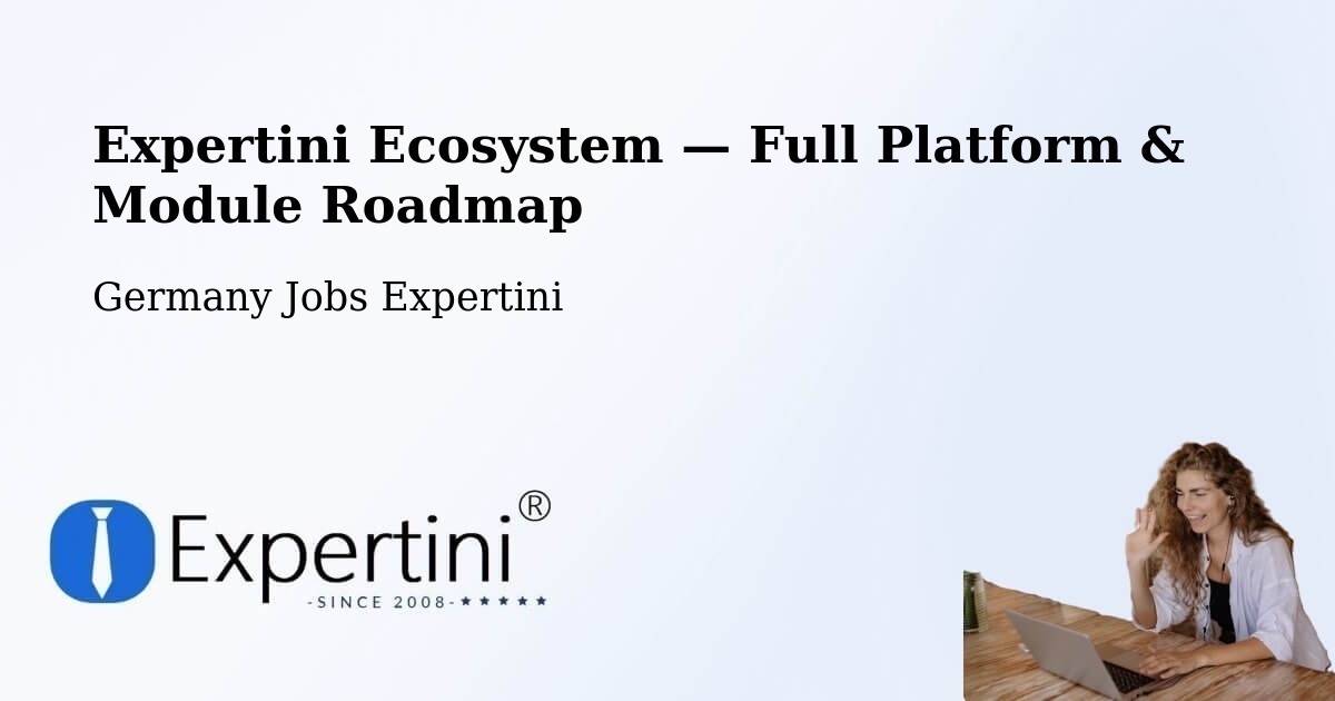 Expertini Ecosystem — Full Platform & Module Roadmap – Esslingen